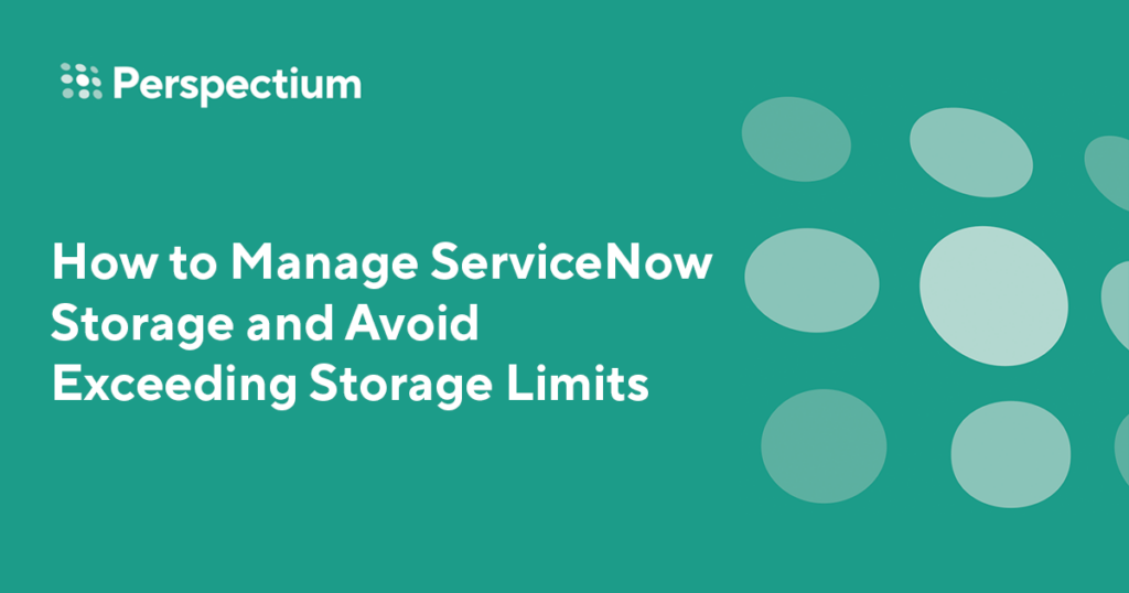 How to Manage ServiceNow Storage and Avoid Exceeding Storage Limits